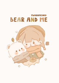 Twobefriend : Bear and me