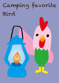 I love camping! Camp bird