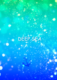 DEEP SEA ～ 深海