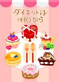 Diet from tomorrow. Suites every day.