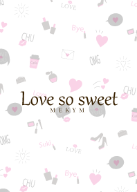 Love so sweet-MEKYM
