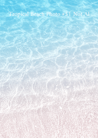 Tropical Beach Photo #51 Not AI