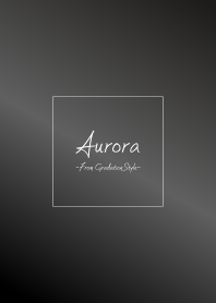 Aurora 25 / Gradation Style