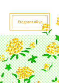 Fragrant olive