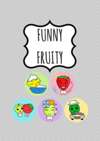 FUNNY FRUITY