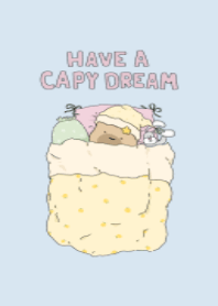 HAVE A CAPY DREAM