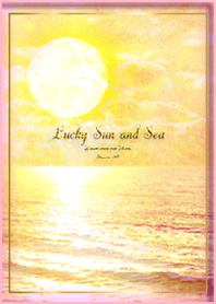 Lucky Sun and Sea2*