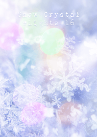 雪の結晶 #Lights 16