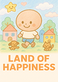Land of Happiness XD