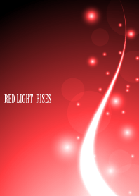 -RED LIGHT RISES-