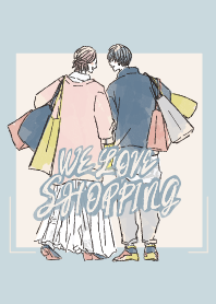 We love shopping