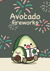 Avocado look fireworks!