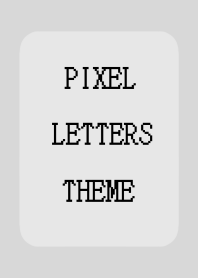PIXEL LETTERS THEME[LIGHT GRAY]-BEIGE