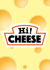Hi! CHEESE :)