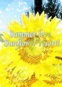 Summer love. Sunflower resort!