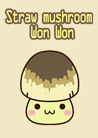 Straw mushroom boy Won Won