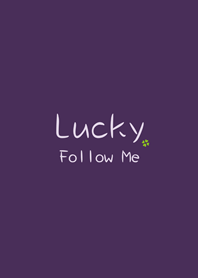 lucky follow me(dark purple)
